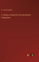 Treatise on Musical Form and General Composition