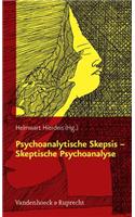 Psychoanalytische Skepsis - Skeptische Psychoanalyse