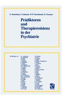 Prädiktoren und Therapieresistenz in der Psychiatrie