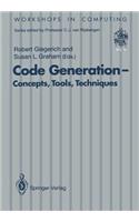 Code Generation -- Concepts, Tools, Techniques
