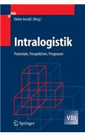 Intralogistik: Potentiale, Perspektiven, Prognosen