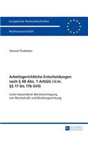 Arbeitsgerichtliche Entscheidungen Nach § 48 Abs. 1 Arbgg I.V.M. §§ 17 Bis 17b Gvg