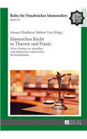 Islamisches Recht in Theorie und Praxis