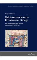 Voir à travers le texte, lire à travers l'image