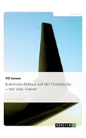 Low-Cost-Airlines Auf Der Fernstrecke - Nur Eine Vision?