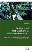 Architectural Optimizations in Multi-Core Processors