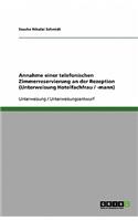 Annahme einer telefonischen Zimmerreservierung an der Rezeption (Unterweisung Hotelfachfrau / -mann)