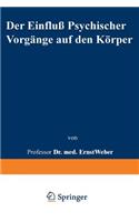 Der Einfluß Psychischer Vorgänge Auf Den Körper Insbesondere Auf Die Blutverteilung