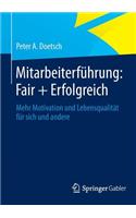 Mitarbeiterführung: Fair + Erfolgreich