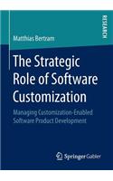 Strategic Role of Software Customization