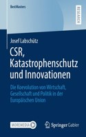 CSR, Katastrophenschutz und Innovationen: Die Koevolution von Wirtschaft, Gesellschaft und Politik in der Europäischen Union(BestMasters)
