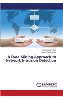 A Data Mining Approach to Network Intrusion Detection