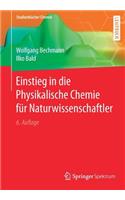 Einstieg in Die Physikalische Chemie Für Naturwissenschaftler