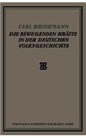 Die Bewegenden Kräfte in Der Deutschen Volksgeschichte