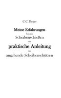 Meine Erfahrungen bei dem Scheibenschießen