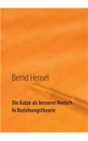 Die Katze als besserer Mensch in Beziehungstheorie