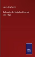 Ursachen des Deutschen Kriegs und seine Folgen
