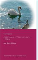 Gefährten in DEM EINENDEN LEBEN