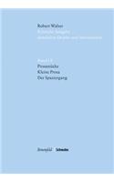 Prosastucke - Kleine Prosa - Der Spaziergang