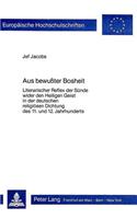 Aus Bewusster Bosheit