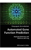 Automated Gene Function Prediction- Applying Ontology and Machine Learning