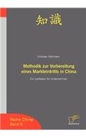 Methodik zur Vorbereitung eines Markteintritts in China