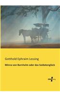 Minna von Barnhelm oder das Soldatenglück: (German)