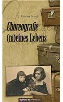 Choreografie (M)Eines Lebens