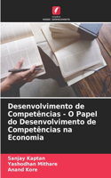 Desenvolvimento de Competências - O Papel do Desenvolvimento de Competências na Economia