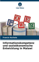 Informationskompetenz und sozioökonomische Entwicklung in Malawi