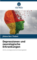 Depressionen und neurologische Erkrankungen
