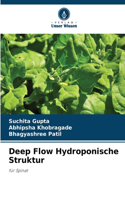 Deep Flow Hydroponische Struktur