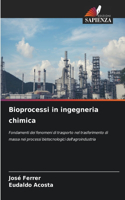 Bioprocessi in ingegneria chimica