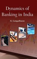 Dynamics of Banking in India