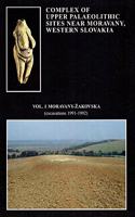 Complex of Upper Palaeolithic Sites Near Moravany, Western Slovakia