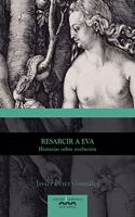 Resarcir a Eva: Historias sobre evolucion