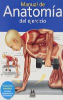 Manual de anatomia del ejercicio (Spanish Edition)
