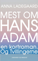 Mest om Hans-Adam: en kortroman. Og Tvillingerne