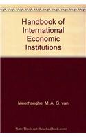 Handbook of International Economic Institutions