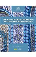 Energy Scenarios and Policy, Volume III: The Politics and Economics of Eastern Mediterranean Gas