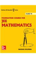 Foundation Course for Jee Mathematics Class 10