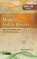 Comprehensive Modern Indian History : From 1707 to The Modern Times | UPSC CSE Edition | UPSC Civil Services IAS Prelims | State PSC Examinations | UPSC CSE Prelims | UPSC & State PSC's History