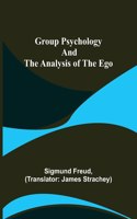 Group Psychology and The Analysis of The Ego