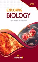 Exploring Biology: Textbook for ICSE Class 10 (2023-24 Examination)