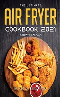 The Ultimate Air Fryer Cookbook 2021