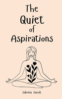 The Quiet of Aspirations
