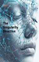 Singularity Directive