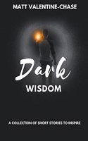 Dark Wisdom