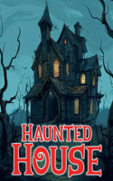 Haunted House Coloring Book for Adults and Teens