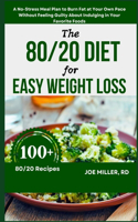 80/20 Diet for Easy Weight Loss